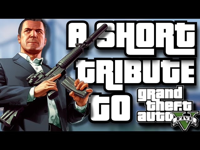 A 'Short' Tribute To GTA 5