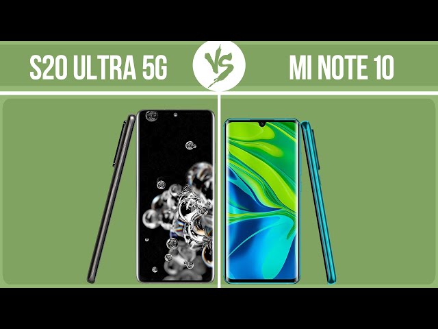 Samsung Galaxy S20 Ultra 5G vs Xiaomi Mi Note 10 ✔️