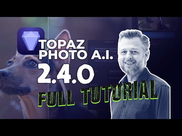 Mastering Topaz Photo AI 2.4.0: New Features & Pro Tips Revealed! - Full Tutorial 2024