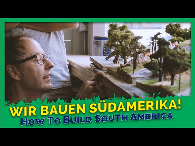How to build South America? - Documentary Miniatur Wunderland