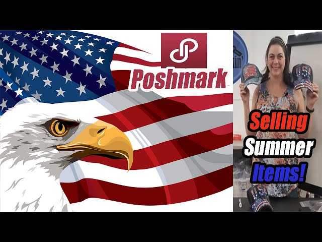 Poshmark Sales 2 days of Summer & American Patriotic Hats - Online Reselling