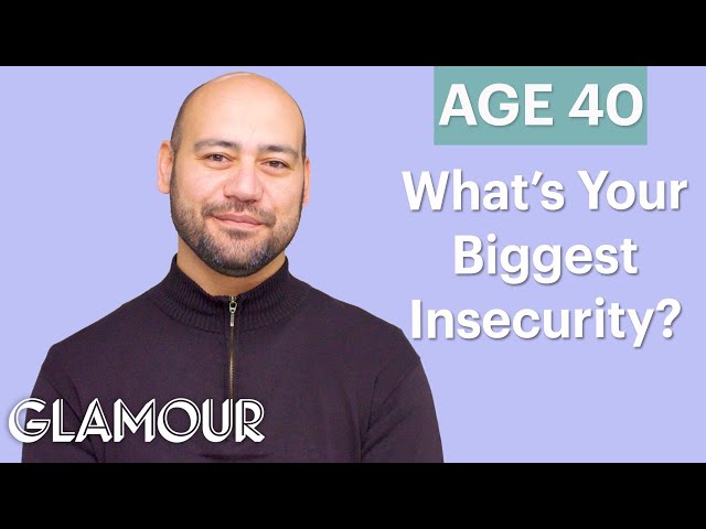70 Men Ages 5-75: What's Your Biggest Insecurity? | Glamour