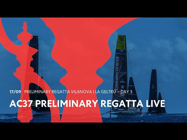 Preliminary Regatta Vilanova i La Geltrú - Day 3 LIVE