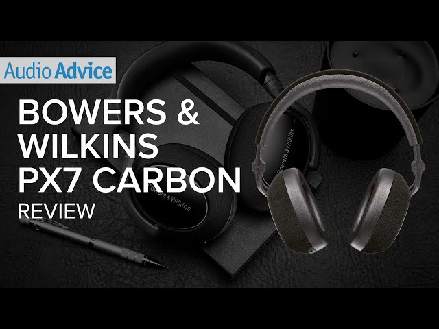 Bowers & Wilkins PX7 Carbon Edition Review