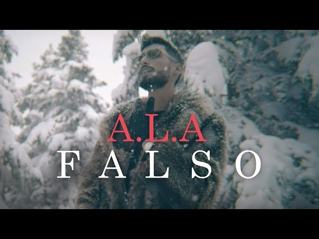 A.L.A - FALSO (Official Music Video)