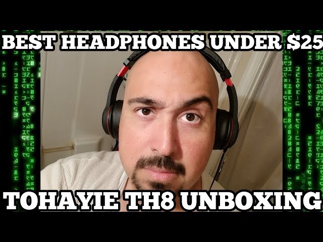 ToHayie TH8 Unboxing And Review | Best Headphones Under $25 (2017)