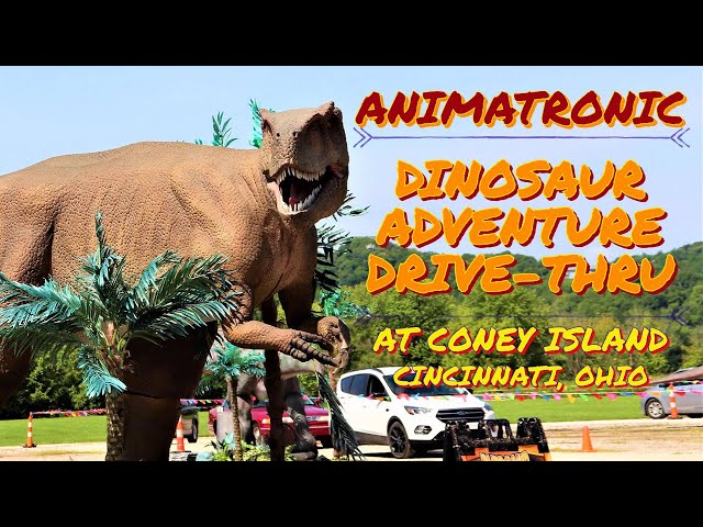 Animatronic Dinosaur Adventure Drive-Thru at Coney Island - Cincinnati, Ohio