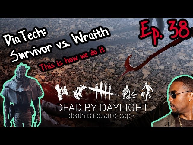 This is how we do it | Dead by Daylight | Ep. 38