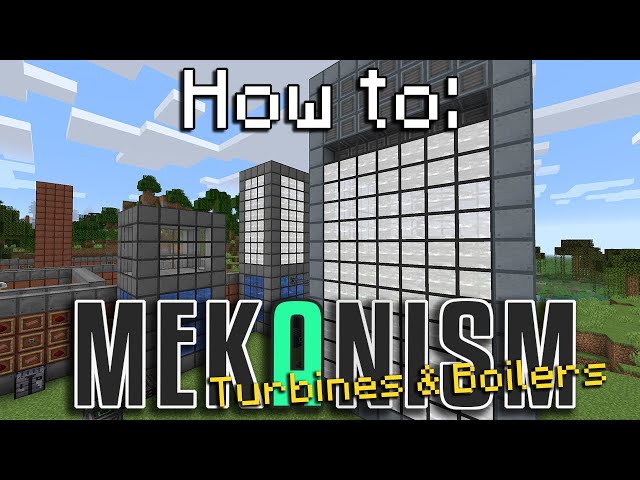 How to: Mekanism | Steam Turbine & Boiler (Minecraft 1.16.5)