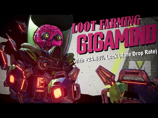 Borderlands 3 Loot Farming Gigamind Mayhem 4 with +23.88 Luck (rare drop rate) boost.
