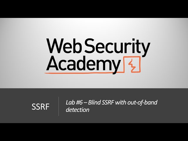 SSRF - Lab #6 Blind SSRF with out-of-band detection | Long Version