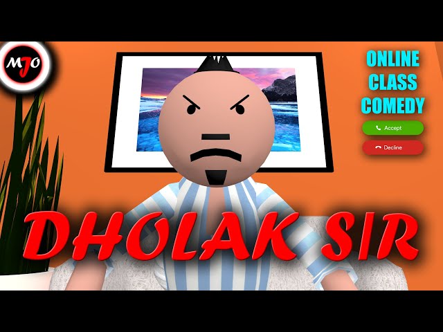 MAKE JOKE OF ||MJO|| - DHOLAK SIR ONLINE