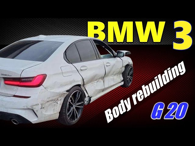 BMW 3 G20. Body rebuilding. Ремонт кузова.