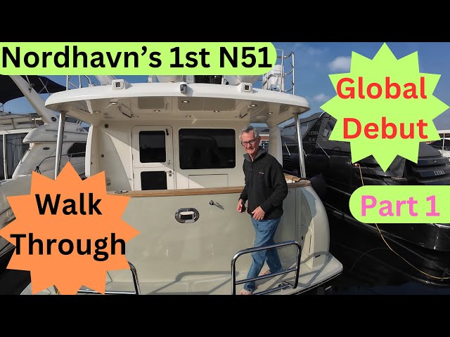 Global Debut - Nordhavn’s 1st N51 Walkthrough