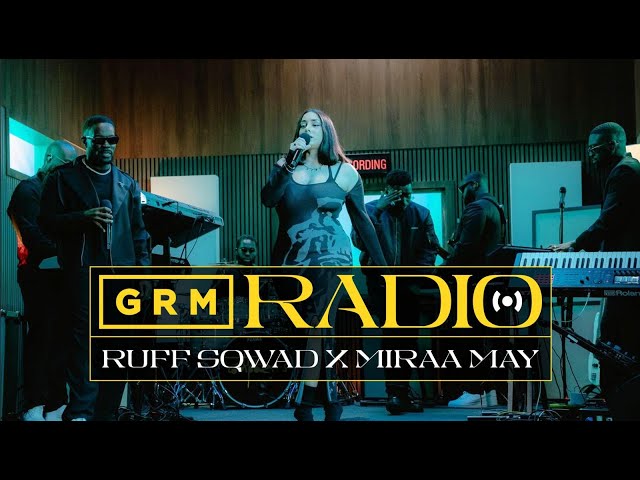 Ruff Sqwad x Miraa May x The Compozers - Together [Live] | GRM RADIO