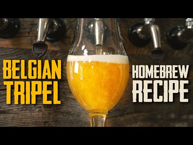 How to Brew: Belgian Tripel Homebrew Beer Recipe