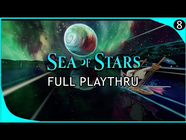 Sea of Stars | Episode 8 | Voice Acted