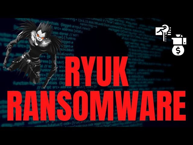 Ryuk Ransomware - A Detailed Review