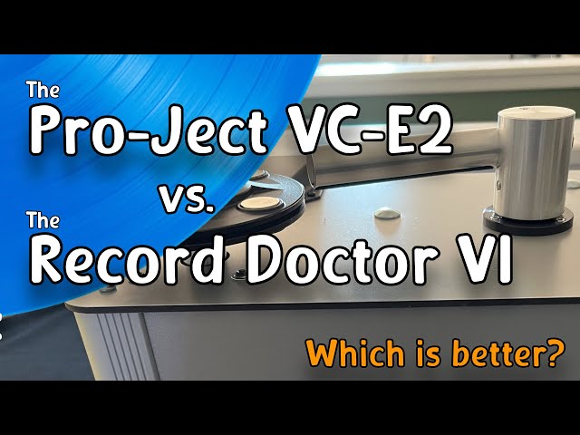 Record Vacuum Machines: ThePro-Ject VC-E2 and the Record Doctor VI