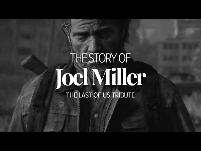 JOEL MILLER | The Last of Us Tribute