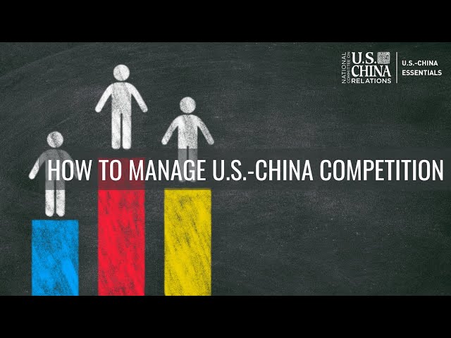 How to Manage U.S.-China Competition