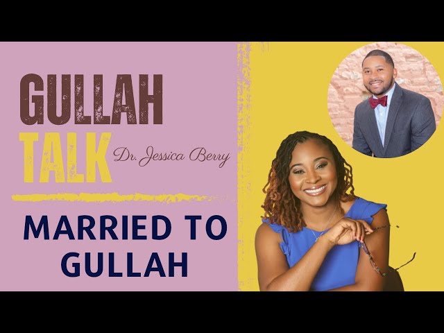 Gullah Talk: Married to Gullah Geechee