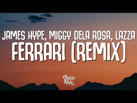 James Hype, Miggy Dela Rosa, Lazza - Ferrari (Remix) (Testo/Lyrics)