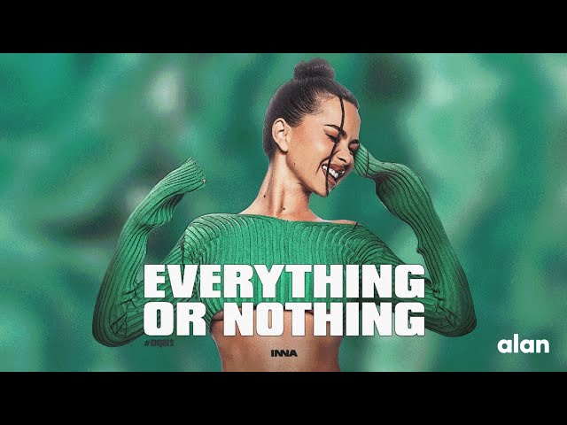 INNA - Everything Or Nothing #DQH1 | Full EP | 4K