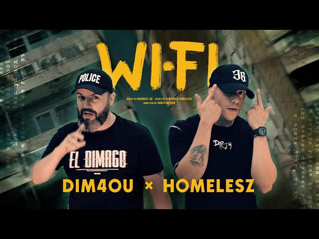 Dim4ou & Homelesz - Wi-Fi [ Official Video ]