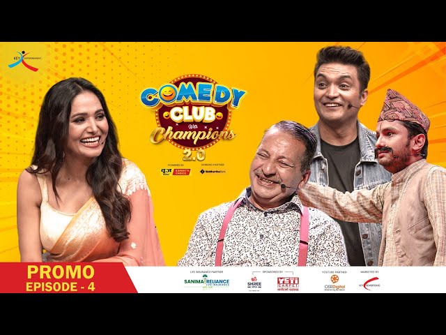 Comedy Club with Champions 2.0 || Episode 4 Promo || Indira Joshi || Rajaram Poudel, Yaman Shrestha