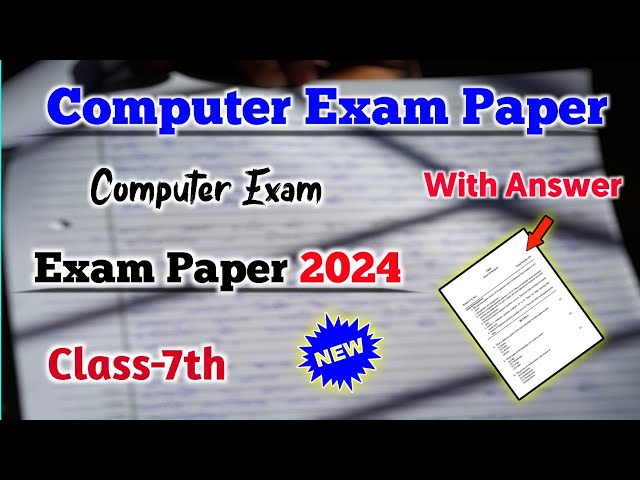 Class 7th Computer - Exam Question Paper with Answer 2024 | 7th Class Computer Question Paper