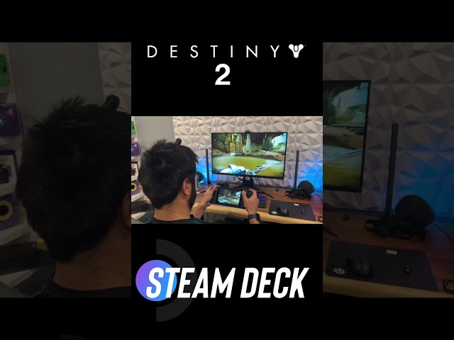 Destiny 2 on the Steam Deck!