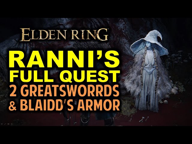 Ranni The Witch: Full Questline Walkthrough | Elden Ring (Blaidd & Renna Quest)