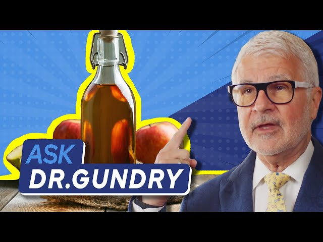 Is apple cider vinegar ACTUALLY good for you? | Ask Dr. Gundry