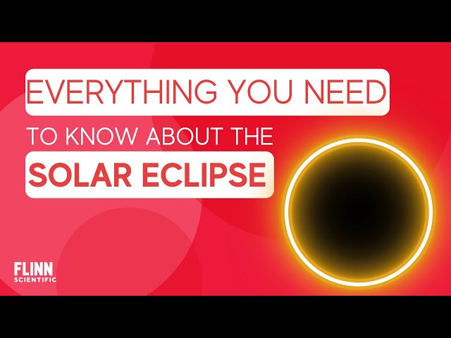 Everything You Need to Know About the Solar Eclipse | Flinn Scientific