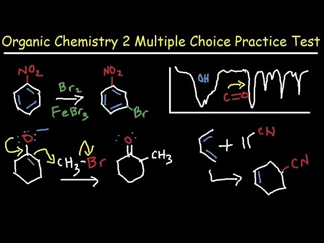 Organic Chemistry 2 Final Exam Review Multiple Choice Problems - Membership