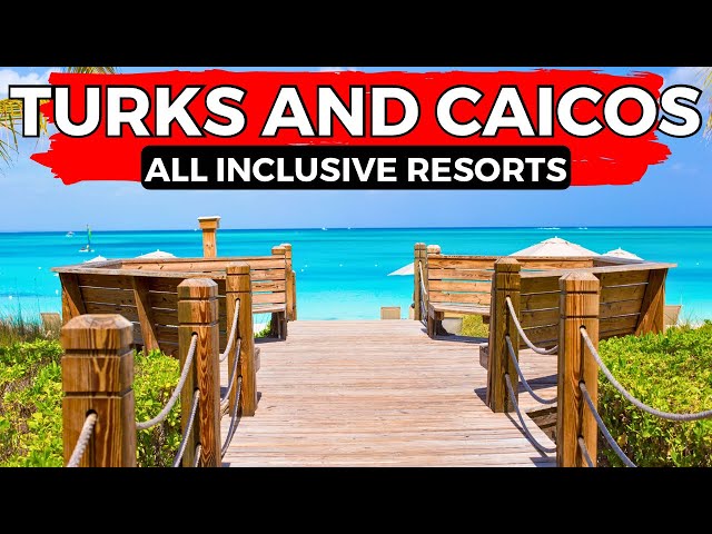 Turks and Caicos Islands 7 INSANE All Inclusive Resorts (2024).