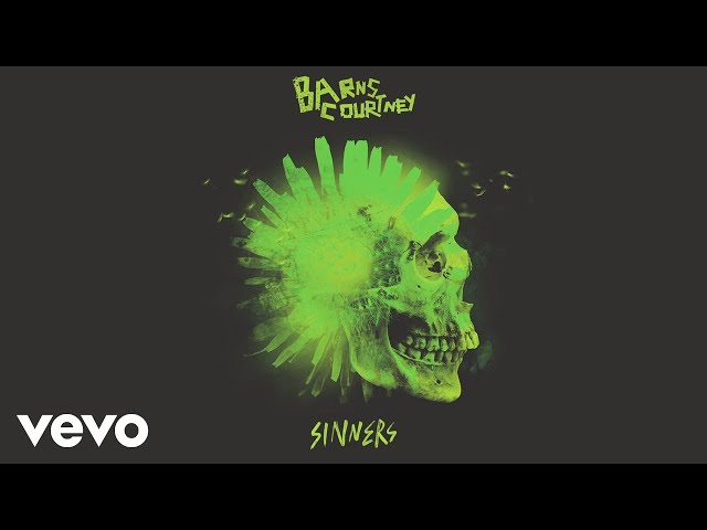 Barns Courtney - Sinners (Official Audio)