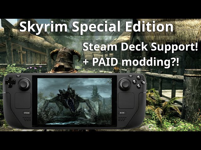 Skyrim Special Edition adds Steam Deck support…and paid modding