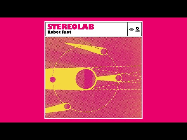 Stereolab - Robot Riot (Official Audio)