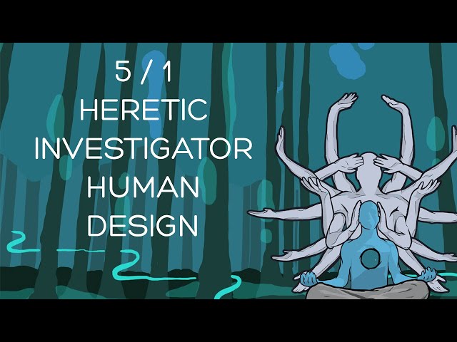 5 / 1 - Heretic investigator - Human Design