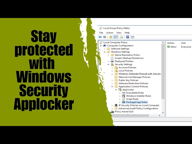 Stay protected with Windows Security Applocker