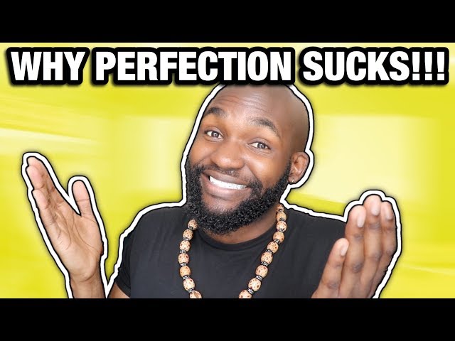 Why Perfection SUCKS & How To Overcome It - Let's Talk!
