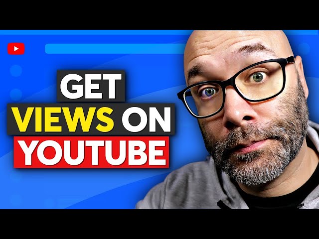 Learn How To Get Views And Thrive On YouTube