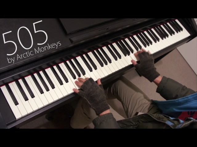 [Piano Cover] '505' by Arctic Monkeys