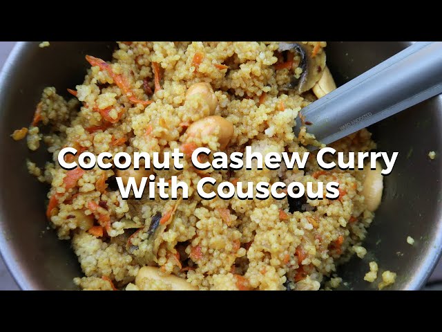 Coconut Cashew Curry With Couscous | BACKPACKING FOOD Recipe