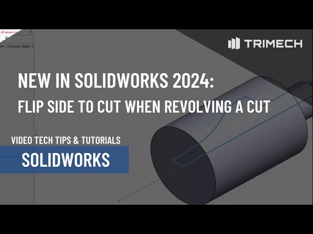 New in SOLIDWORKS 2024: Flip Side to Cut the Efficient Way When Revolving a Cut