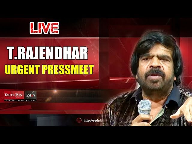 News tamil TR urgent press meet live , T rajendar press meet live tamil live news, tamil news redpix