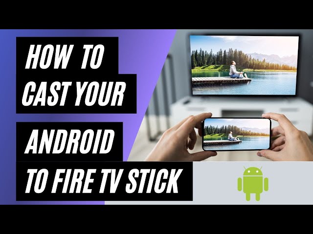 How To Cast Android to Fire TV Stick