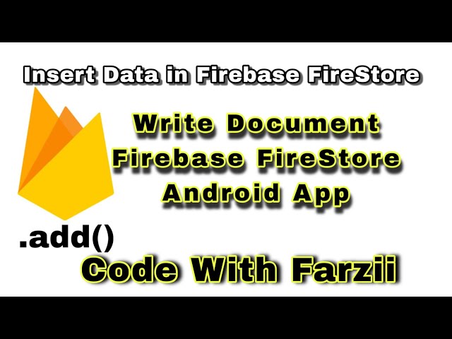 Firestore Basics- Adding Document | Insert Operation on Firestore | Firebase Android Tutorial 2020